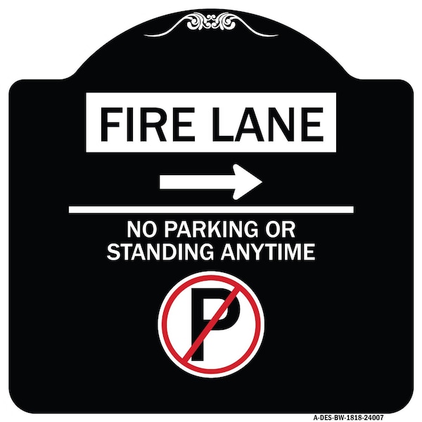 Signmission Fire Lane No Parking or Standing Anytime Heavy-Gauge Aluminum Sign, 18" x 18", BW-1818-24007 A-DES-BW-1818-24007 - main
